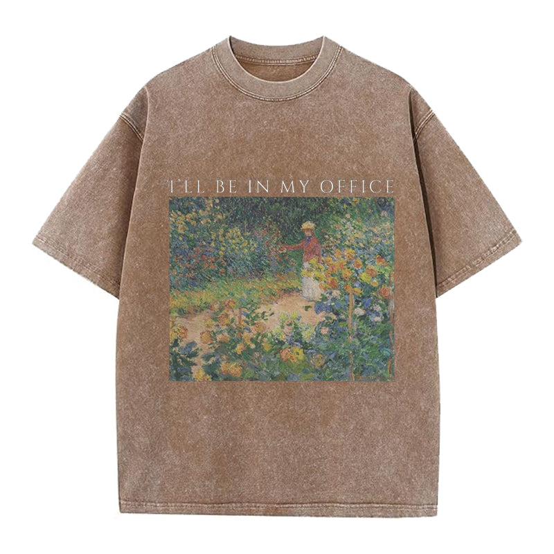 Cottagecore Gardener I'll Be In My Office Washed Crew Neck T-Shirt