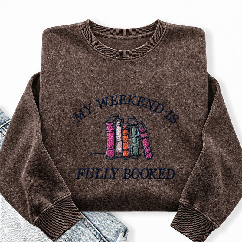 Embroidered My Weekend Is Fully Booked Washed Crewneck Sweatshirt