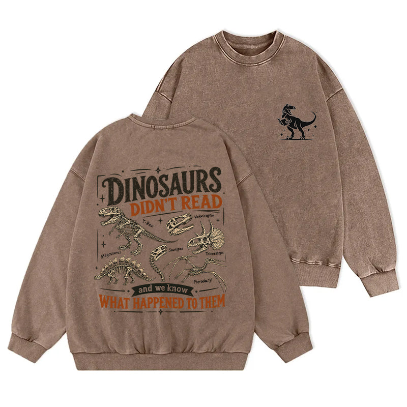 Retro Dinosaur Didn't Read Washed Crewneck Sweatshirt