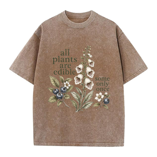 All Plants Are Edible Vintage Washed Crew Neck T-Shirt