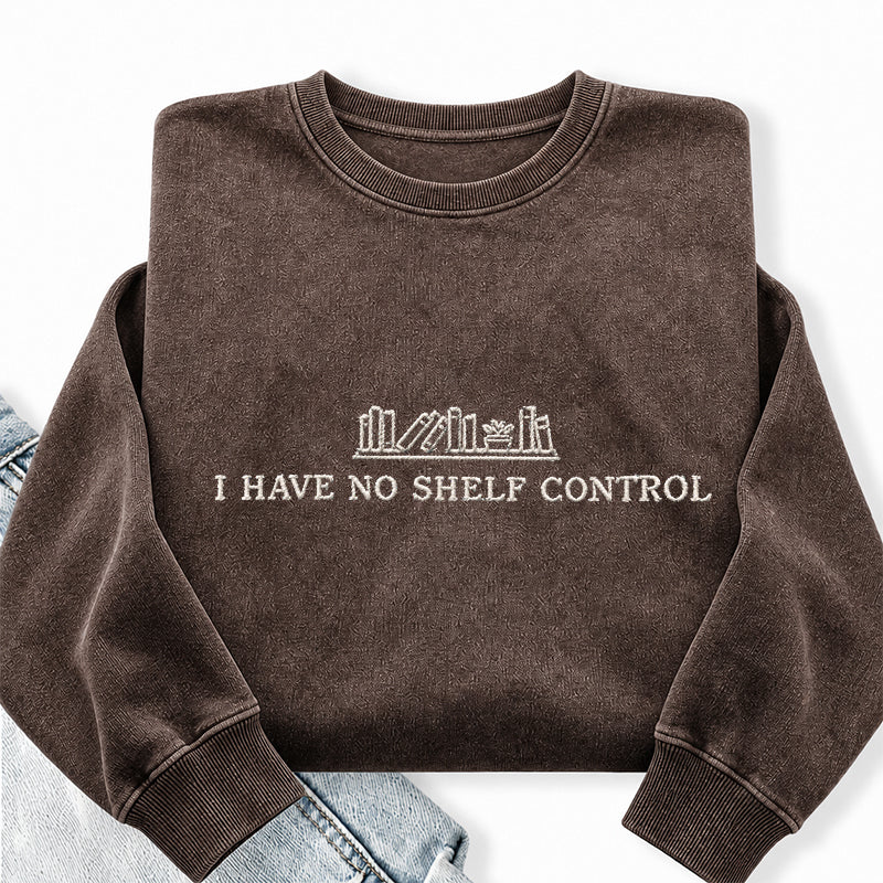 Embroidered I Have No Shelf Control Washed Crewneck Sweatshirt