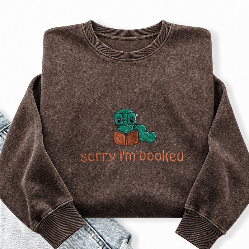 Embroidered Sorry I'm Booked Washed Crewneck Sweatshirt