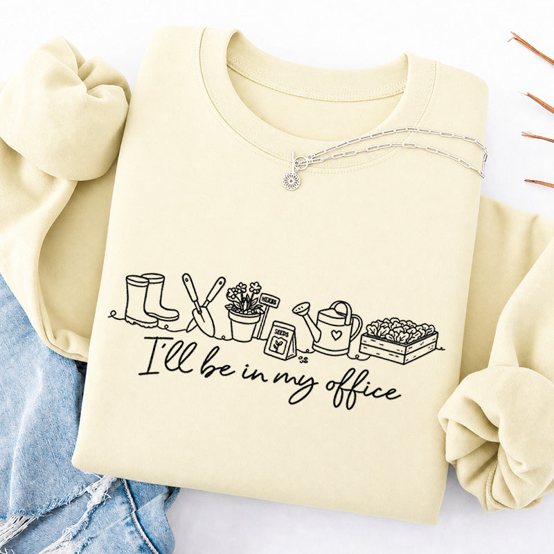 Embroidered I'll be in My Office Classic Crewneck Sweatshirt