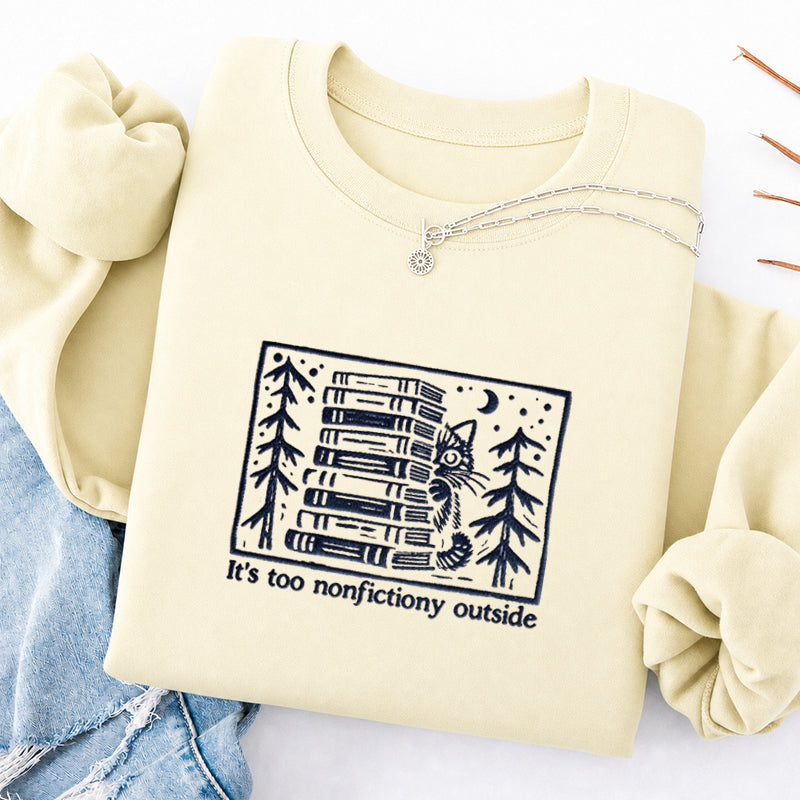 Embroidered Too Nonfictiony Outside Book Lover Classic Crewneck Sweatshirt
