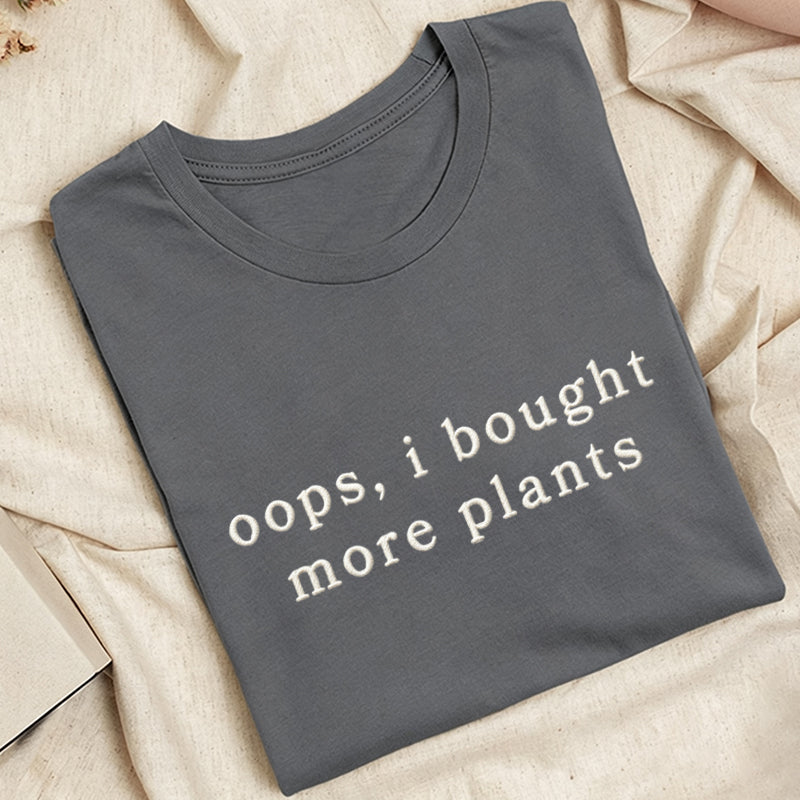 Embroidered I Bought More Plants Classic Adult Unisex Crew Neck T-Shirt