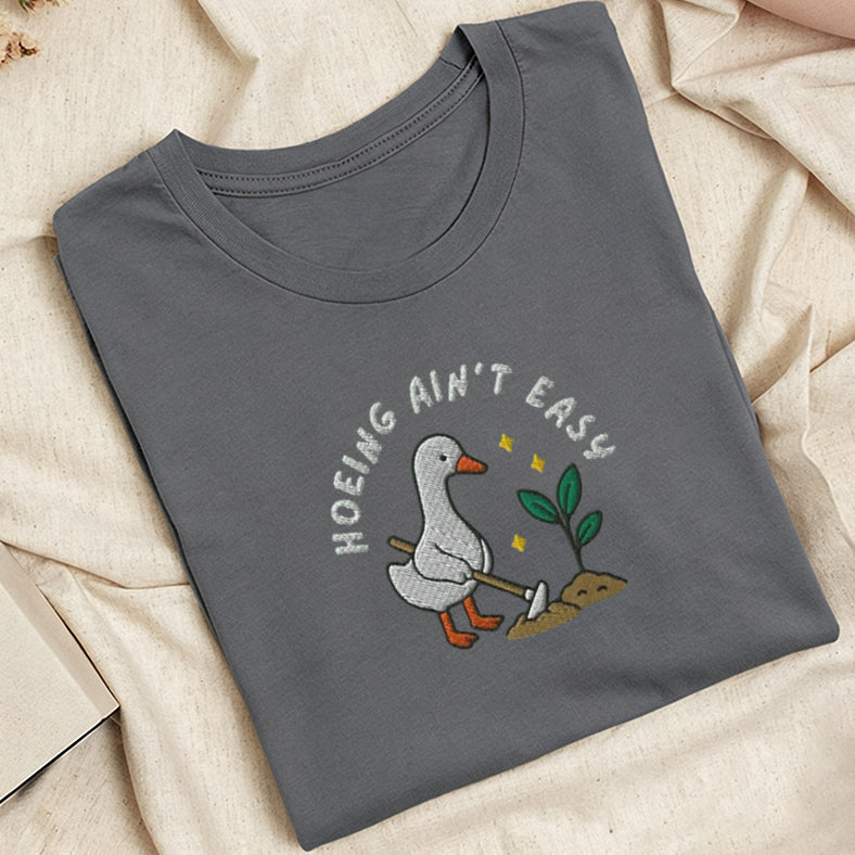 Embroidered Hoeing Ain't Easy Classic Adult Unisex Crew Neck T-Shirt