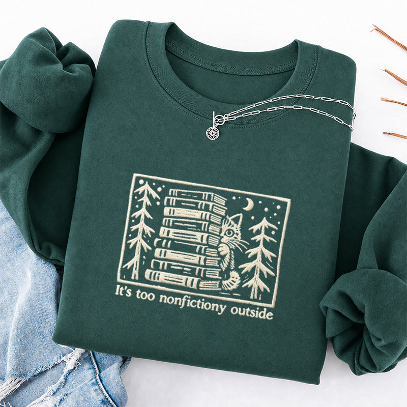 Embroidered Too Nonfictiony Outside Book Lover Classic Crewneck Sweatshirt