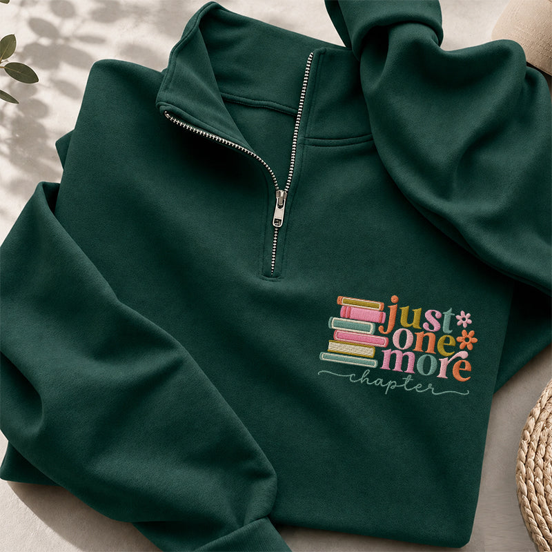 Embroidered Just One More Chapter Classic Quarter Zip Sweatshirt