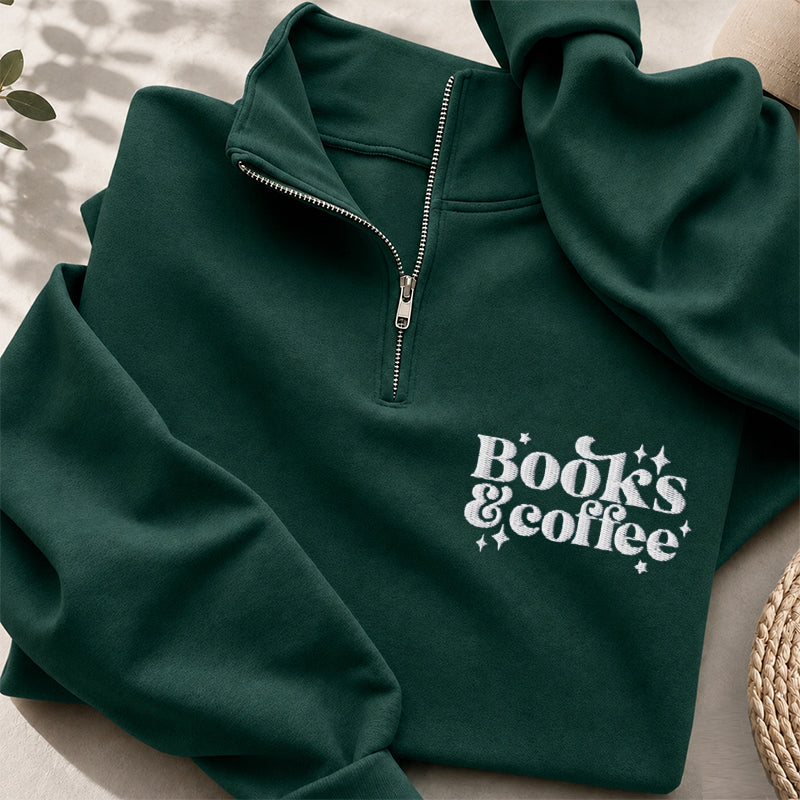 Personalized Embroidered Books & Coffee Classic Quarter Zip Sweatshirt