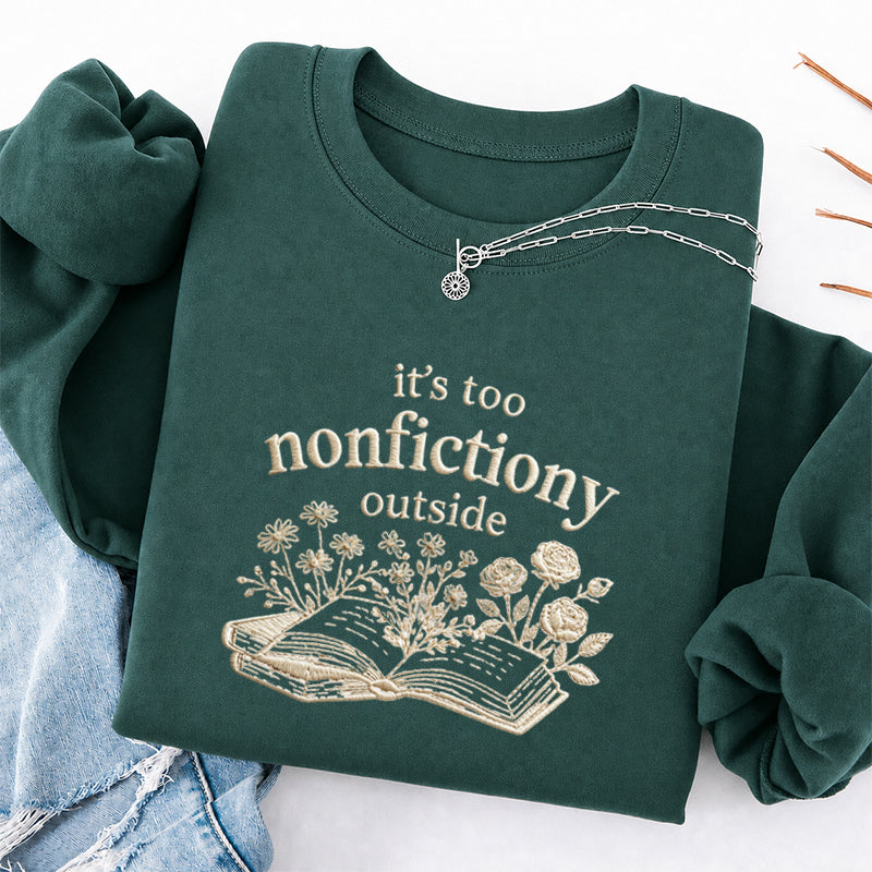 Embroidered Floral Too Nonfictiony Outside Classic Crewneck Sweatshirt