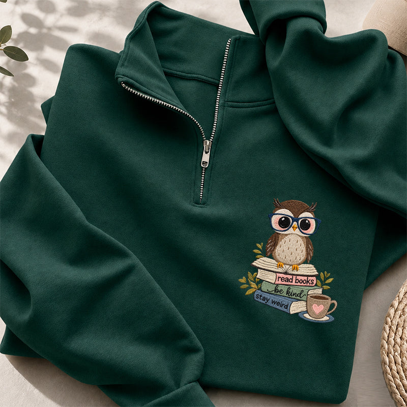 Embroidered Read Books Be Kind Owl Classic Quarter Zip Sweatshirt