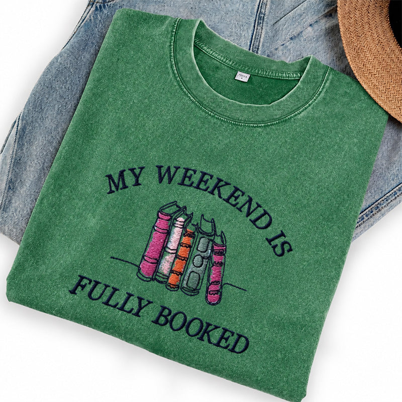 Embroidered My Weekend Is Fully Booked Washed Crew Neck T-Shirt