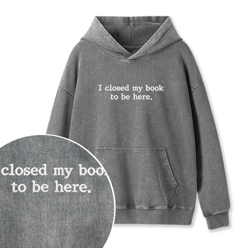 Embroidered Close Book Be Here Washed Hoodie