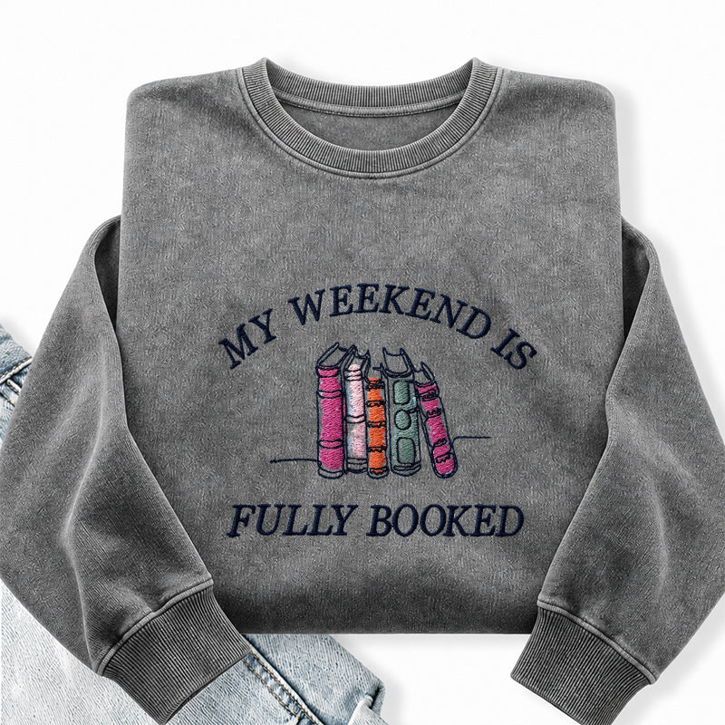 Embroidered My Weekend Is Fully Booked Washed Crewneck Sweatshirt