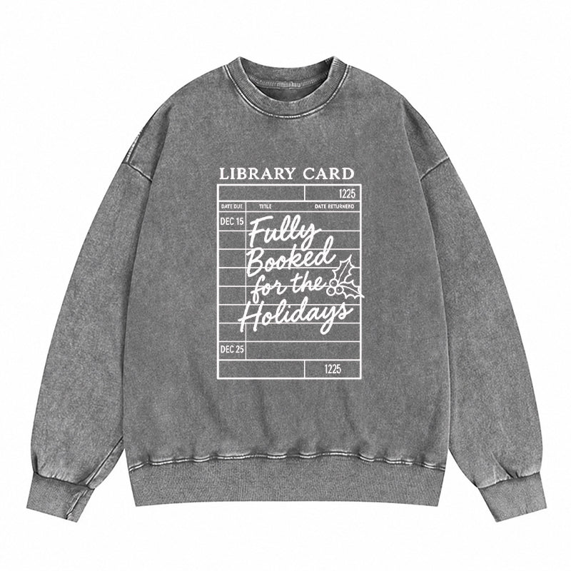 Fully Booked For The Holidays Christmas Washed Crewneck Sweatshirt