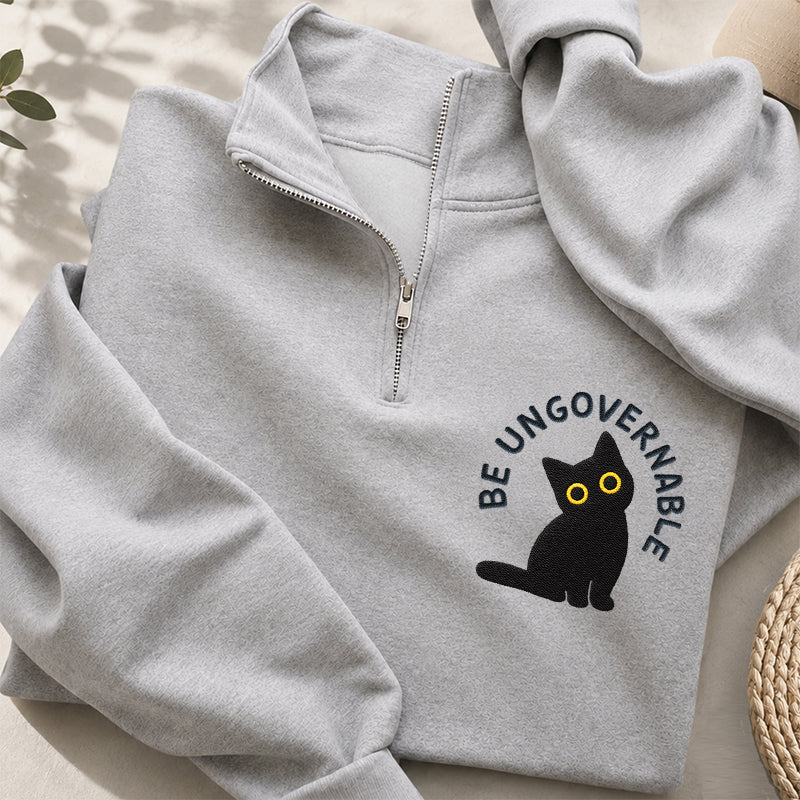 Embroidered Be Ungovernable Black Cat Classic Quarter Zip Sweatshirt