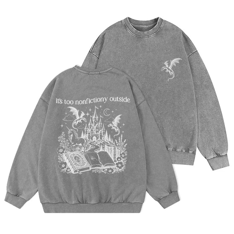 It's Too Nonfictiony Outside Reading Washed Crewneck Sweatshirt