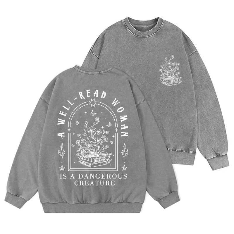 Well Read Woman Is A Dangerous Creature Washed Crewneck Sweatshirt