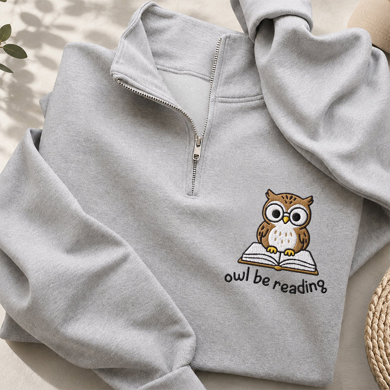 Embroidered Owl Be Reading Classic Quarter Zip Sweatshirt