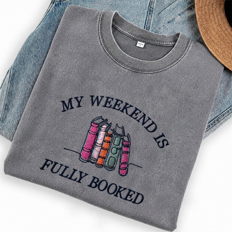 Embroidered My Weekend Is Fully Booked Washed Crew Neck T-Shirt