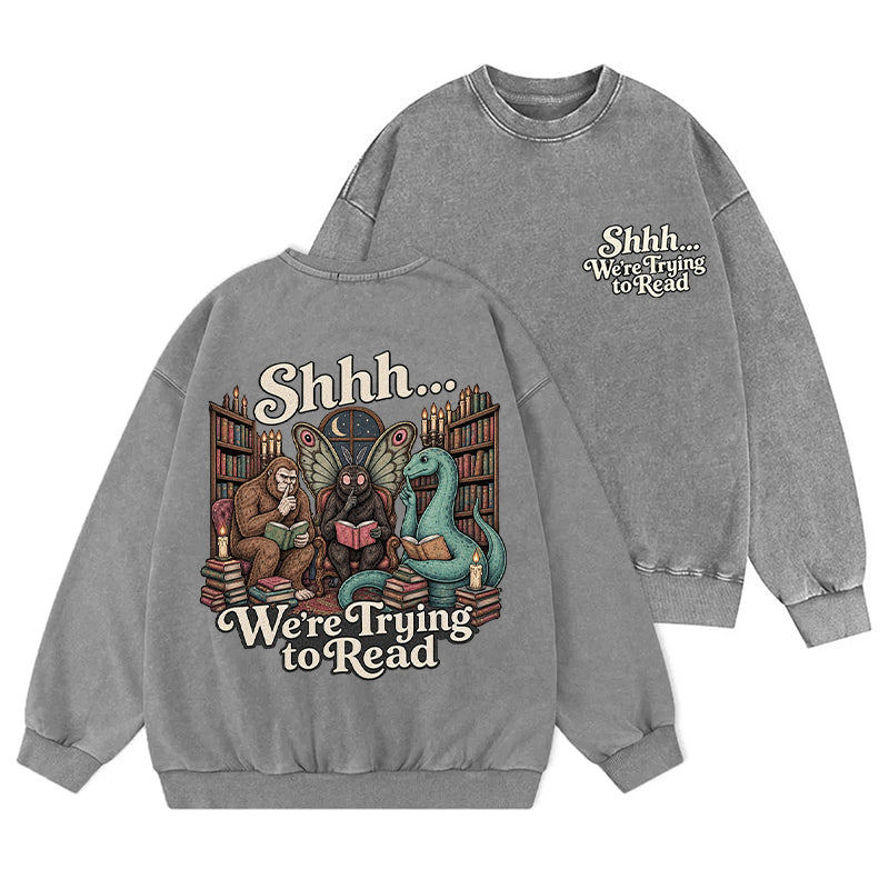 Shhh We're Trying to Read Cryptid Washed Crewneck Sweatshirt