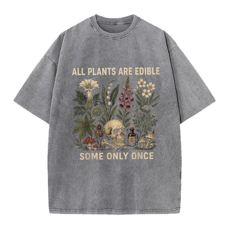 All Plants are Edible Washed Crew Neck T-Shirt