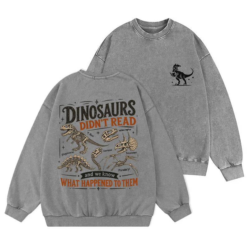 Retro Dinosaur Didn't Read Washed Crewneck Sweatshirt