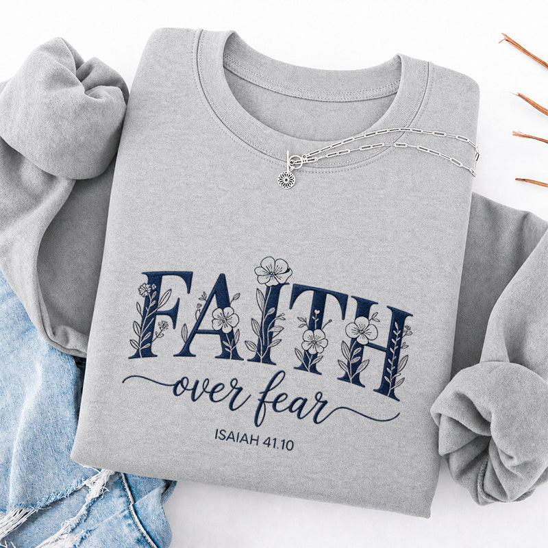 Embroidered Faith Over Fear Floral Classic Crewneck Sweatshirt