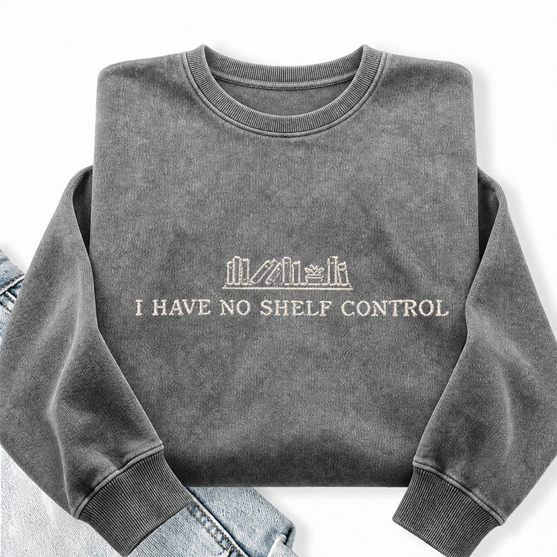 Embroidered I Have No Shelf Control Washed Crewneck Sweatshirt