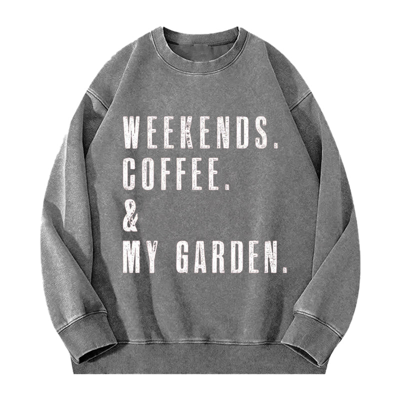 Weekends Coffee & My Garden Washed Crewneck Sweatshirt