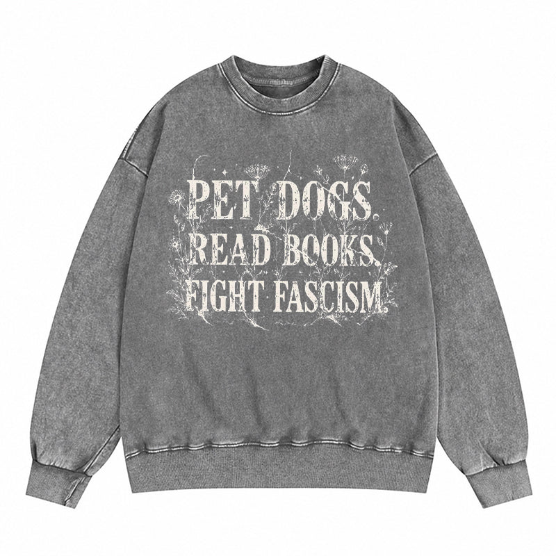 Funny Anti Fascism Book Lover Washed Crewneck Sweatshirt