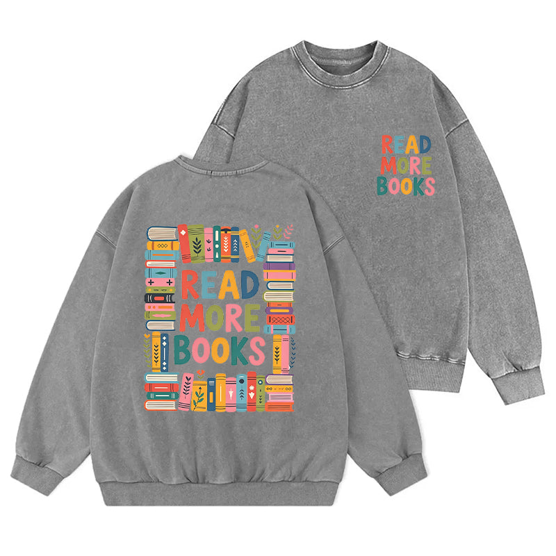 Colorful Read More Books Washed Crewneck Sweatshirt