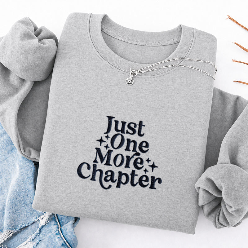 Embroidered Just One More Chapter Classic Crewneck Sweatshirt