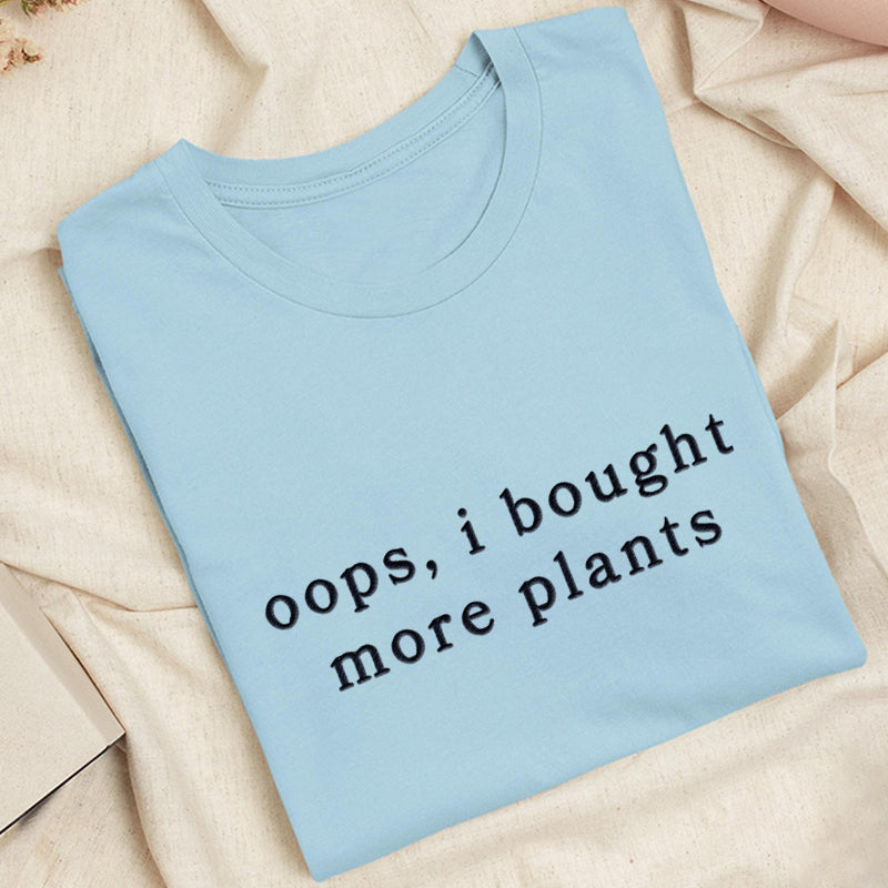 Embroidered I Bought More Plants Classic Adult Unisex Crew Neck T-Shirt