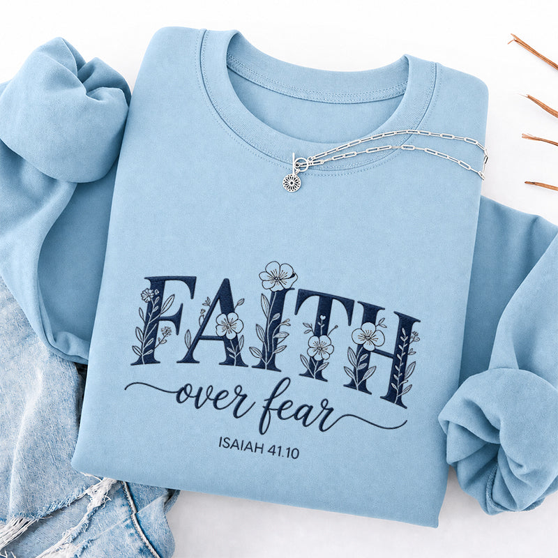 Embroidered Faith Over Fear Floral Classic Crewneck Sweatshirt