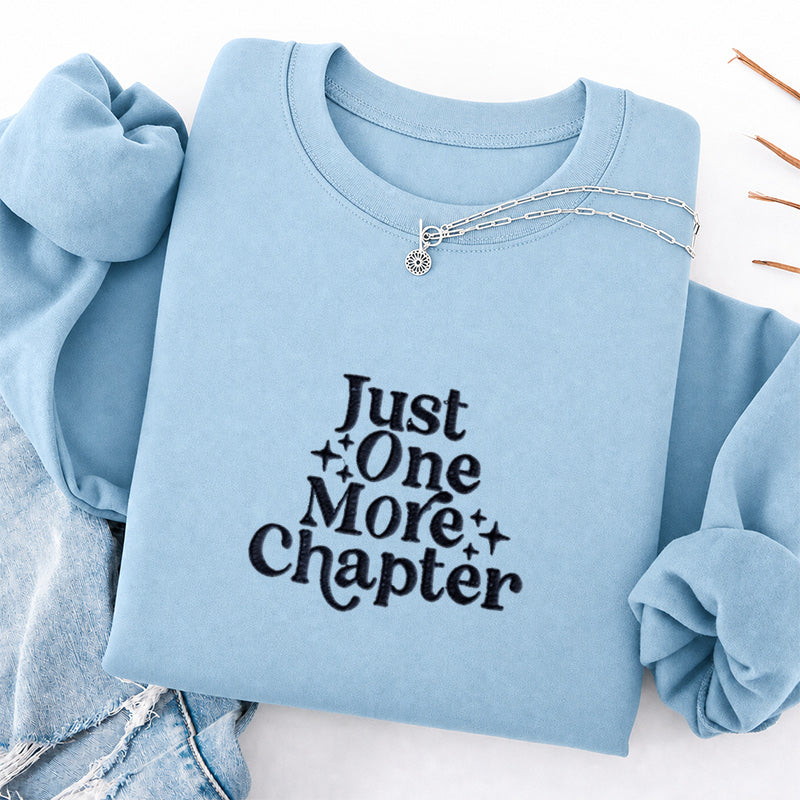 Embroidered Just One More Chapter Classic Crewneck Sweatshirt