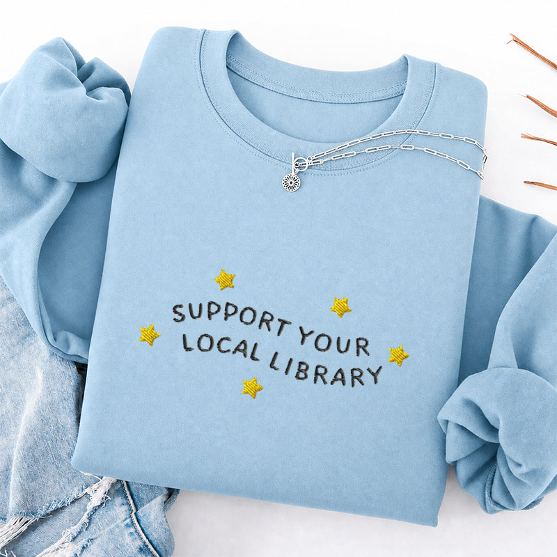 Embroidered Support Your Local Library Classic Crewneck Sweatshirt