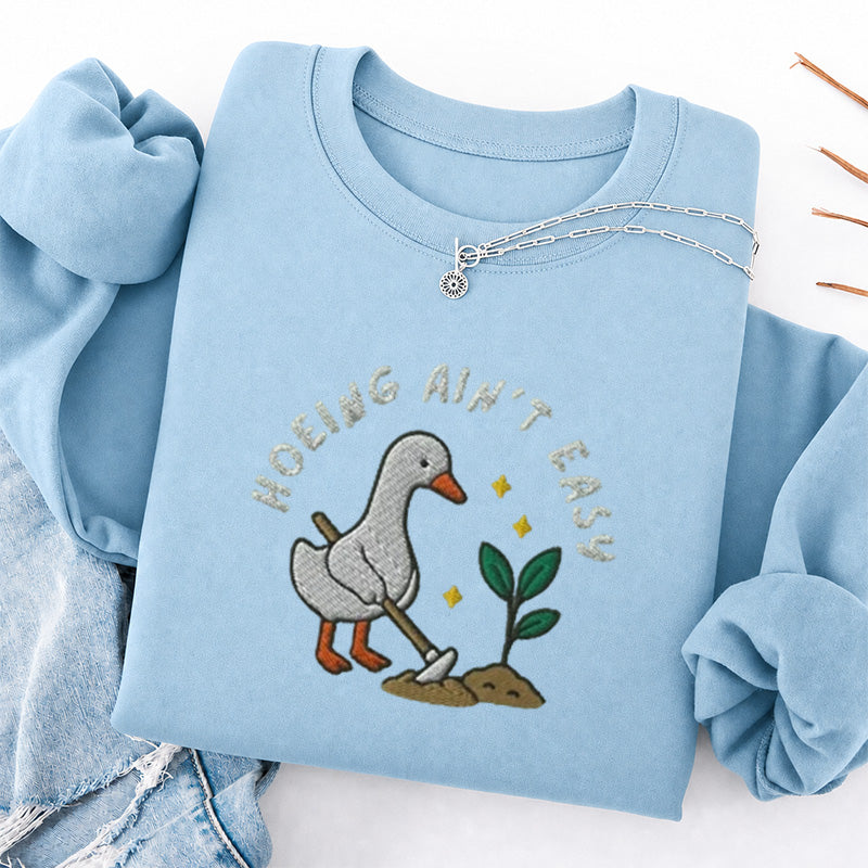 Embroidered Hoeing Ain't Easy Classic Crewneck Sweatshirt