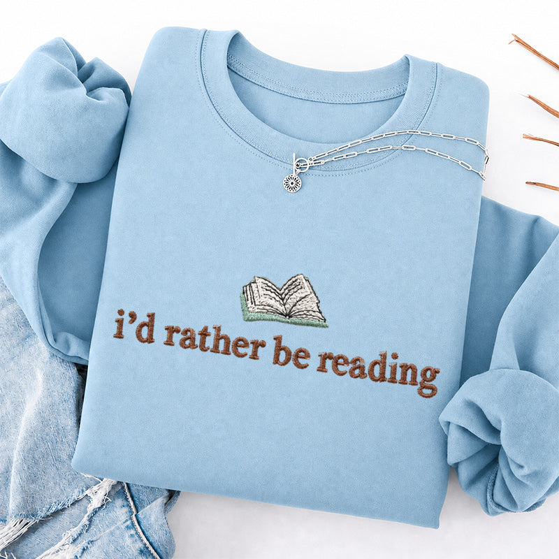 Embroidered I'd Rather Be Reading Classic Crewneck Sweatshirt