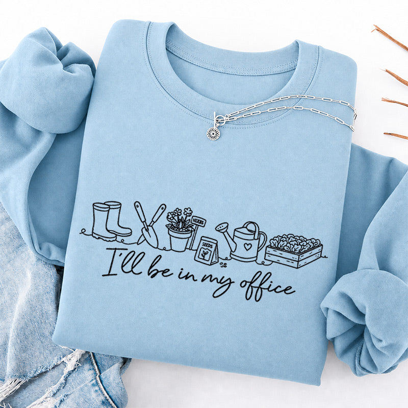 Embroidered I'll be in My Office Classic Crewneck Sweatshirt