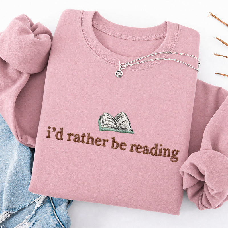 Embroidered I'd Rather Be Reading Classic Crewneck Sweatshirt