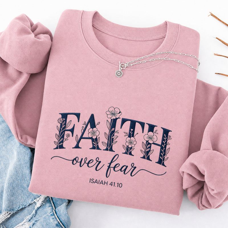 Embroidered Faith Over Fear Floral Classic Crewneck Sweatshirt