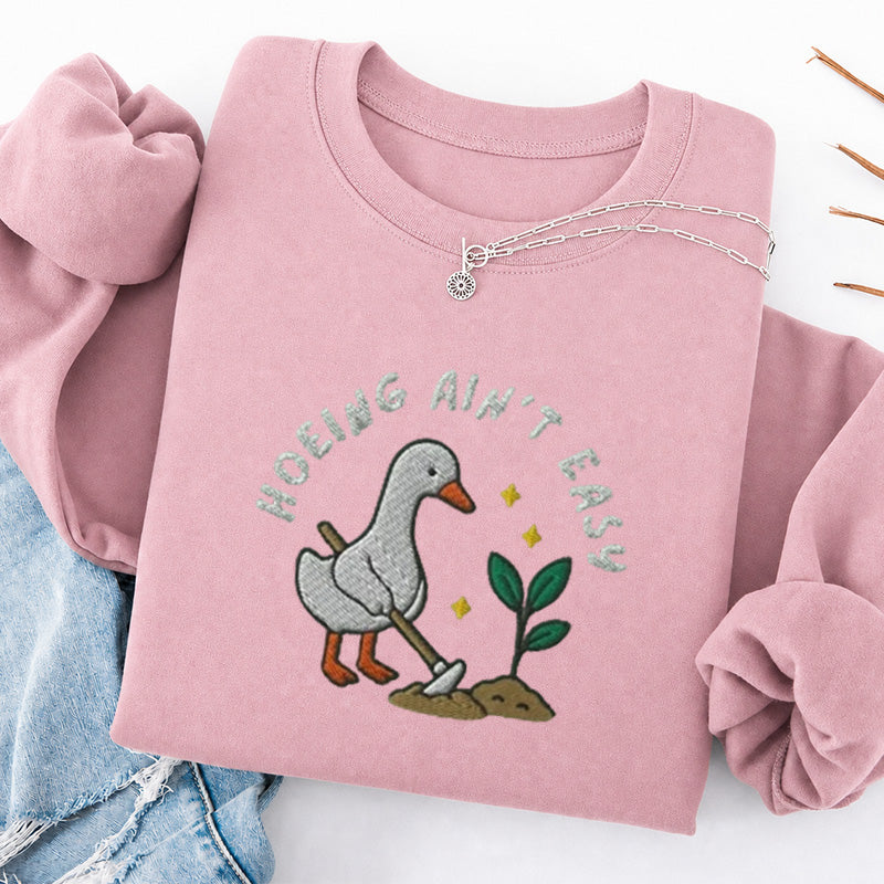 Embroidered Hoeing Ain't Easy Classic Crewneck Sweatshirt