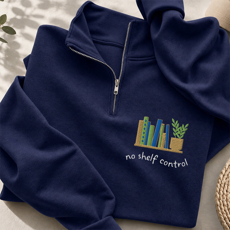 Embroidered No Shelf Control Book Classic Quarter Zip Sweatshirt