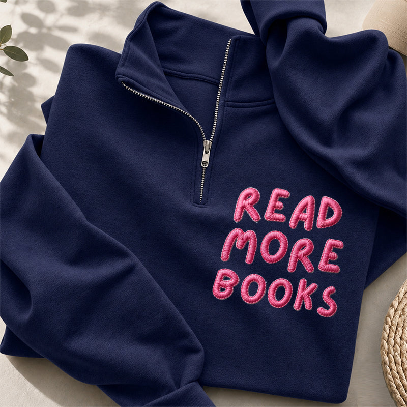 Embroidered Read More Book Classic Quarter Zip Sweatshirt