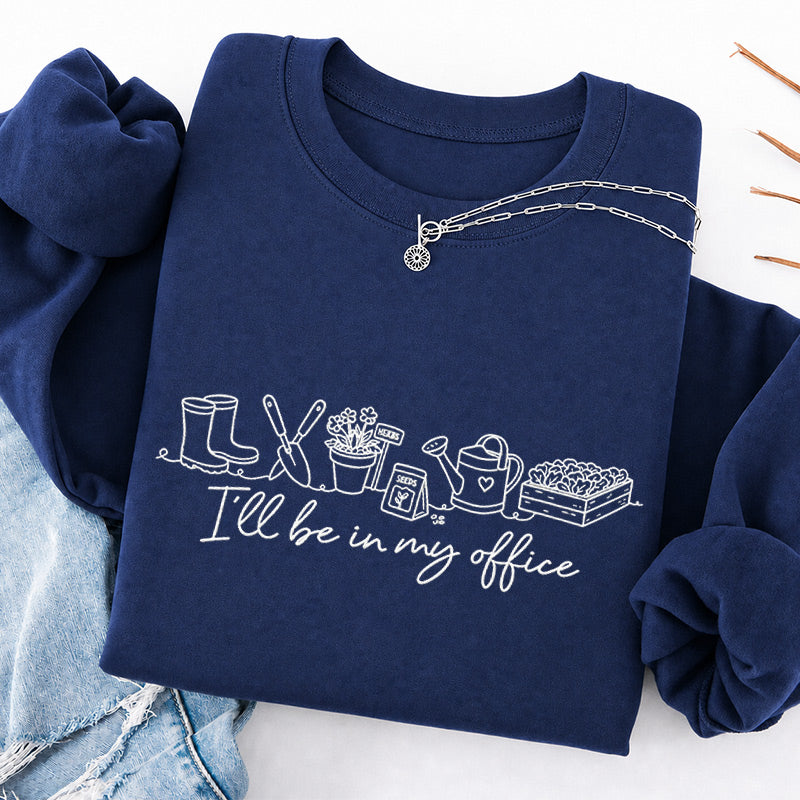 Embroidered I'll be in My Office Classic Crewneck Sweatshirt