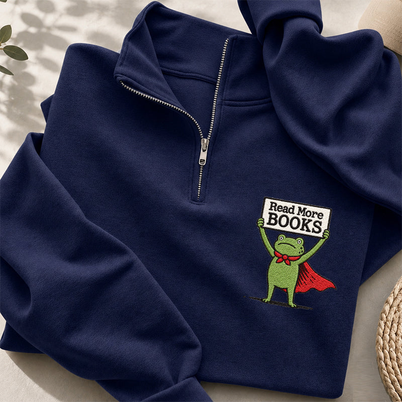 Embroidered Read More Books Frog Classic Quarter Zip Sweatshirt