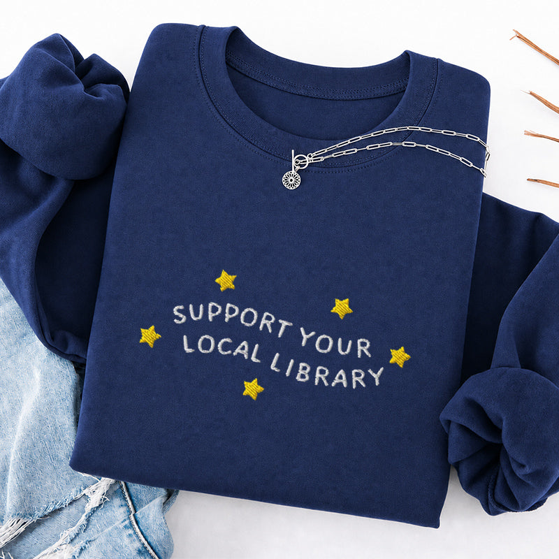 Embroidered Support Your Local Library Classic Crewneck Sweatshirt