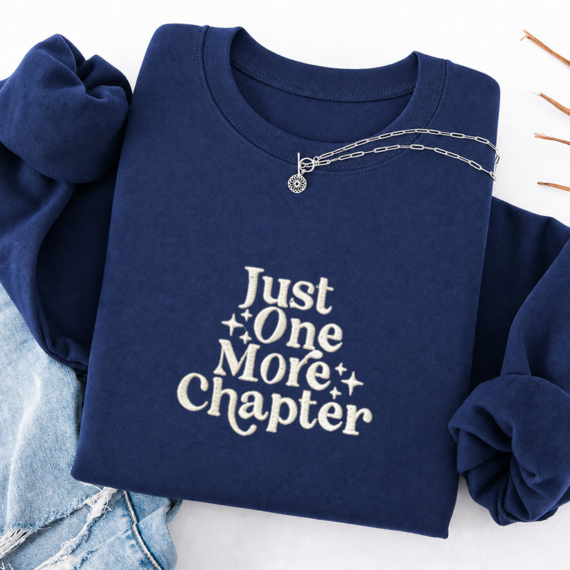Embroidered Just One More Chapter Classic Crewneck Sweatshirt