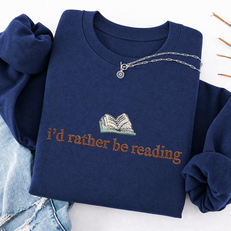 Embroidered I'd Rather Be Reading Classic Crewneck Sweatshirt
